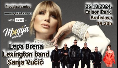 Lepa Brena/ Lexinton band/ Sanja VučIć Bratislava, 26.10.2024